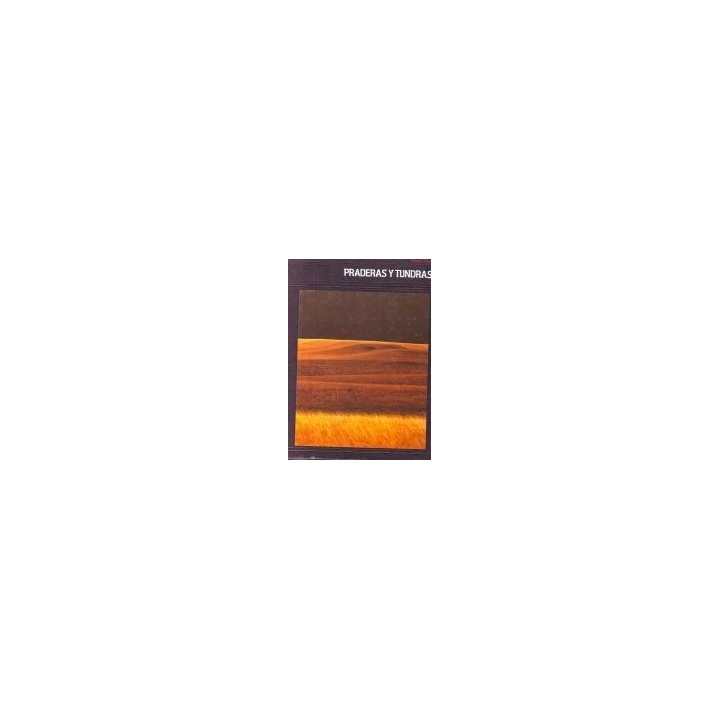 Praderas y tundras - Equipo Editorial Time-Life Books.